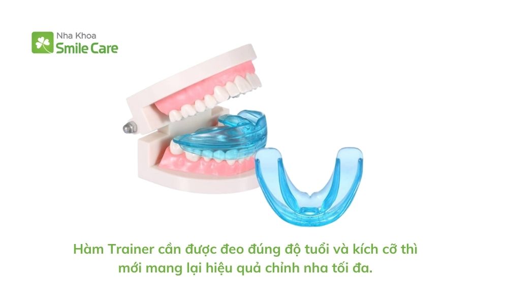 Hàm Trainer cần được đeo đúng độ tuổi và kích cỡ