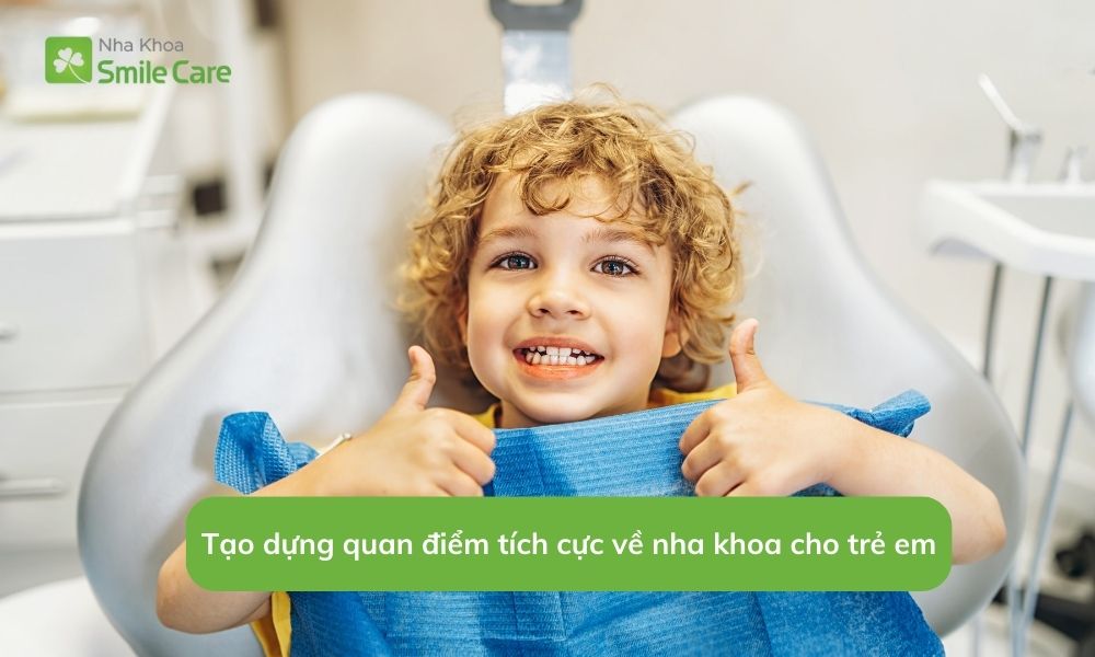 Tạo dựng quan điểm tích cực về nha khoa