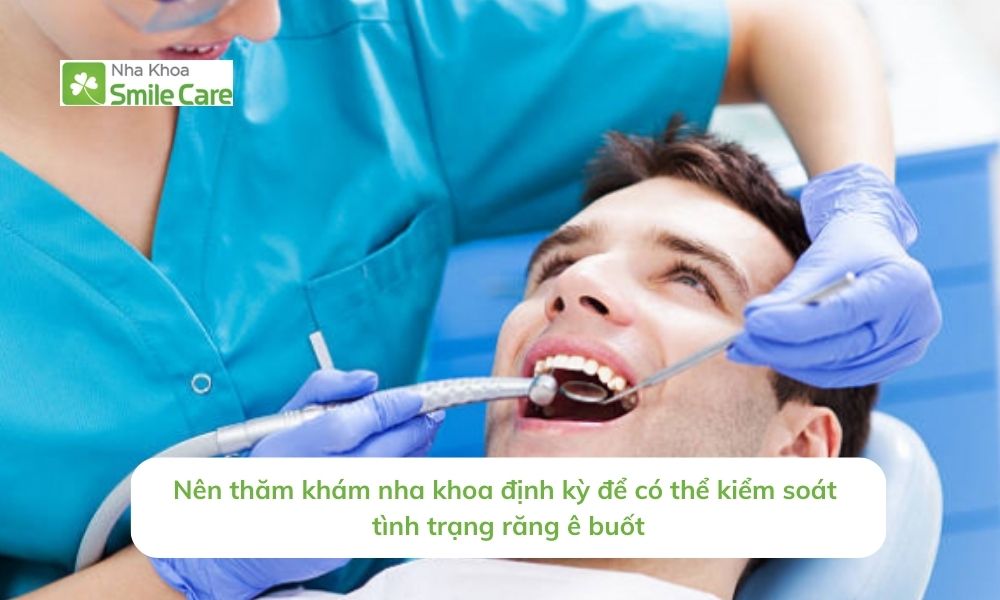  kiểm soát tình trạng răng ê buốt.