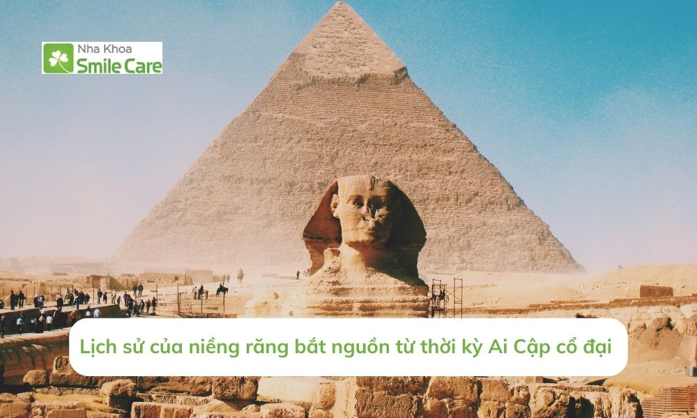 Lịch sử của niềng răng bắt nguồn từ thời kỳ Ai Cập cổ đại 