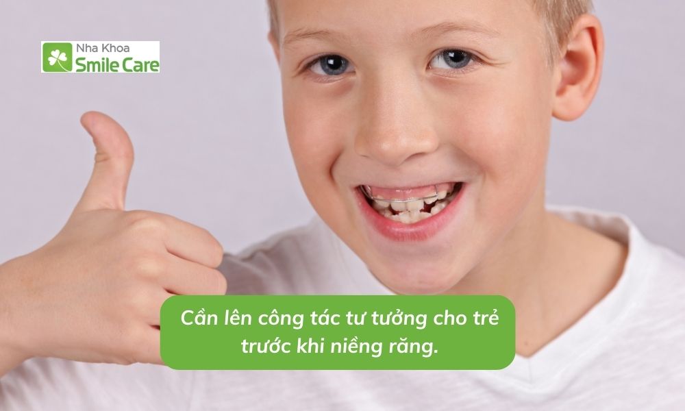 Cần lên công tác tư tưởng cho trẻ trước khi niềng răng
